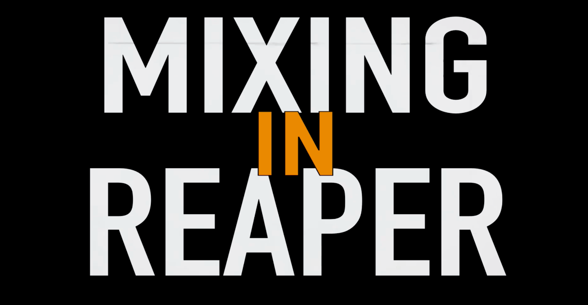 Mixing in Reaper